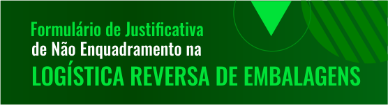 Formulário de Justificativa de Não Enquadramento na Logística Reversa de Embalagens